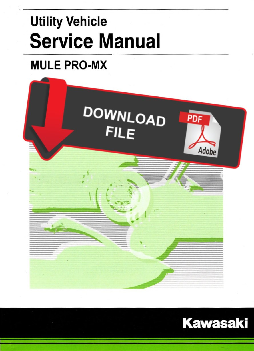 Kawasaki 2019 Mule Pro-MX Service Manual