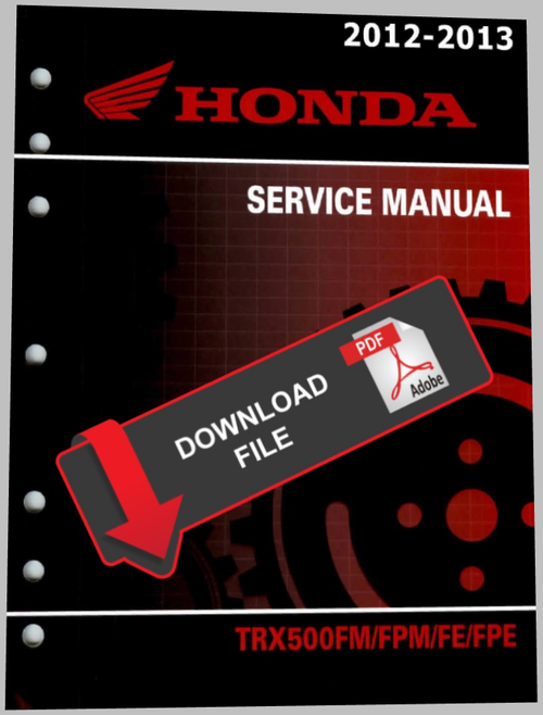 Honda 2012 TRX 500 FourTrax Foreman Service Manual