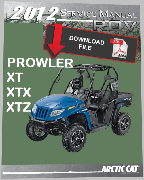 Arctic Cat 2012 Prowler XT 550i H1 EFI 4x4 Service Manual