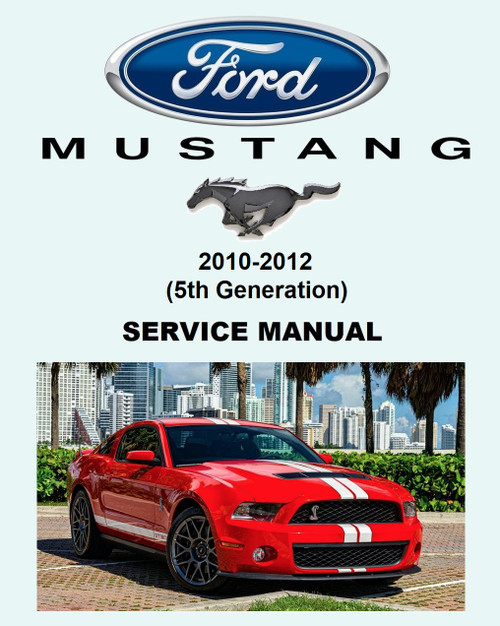 Ford 2012 Mustang 5.4L Convertible Service Manual