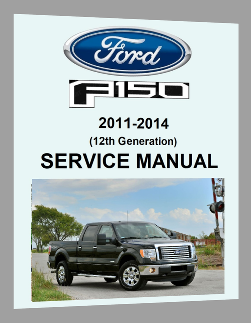 Ford 2013 F150 6.2L Service Manual