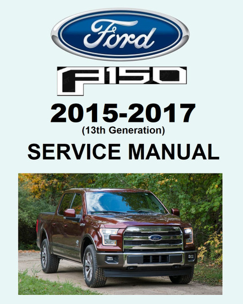 Ford 2016 F150 King Ranch Service Manual