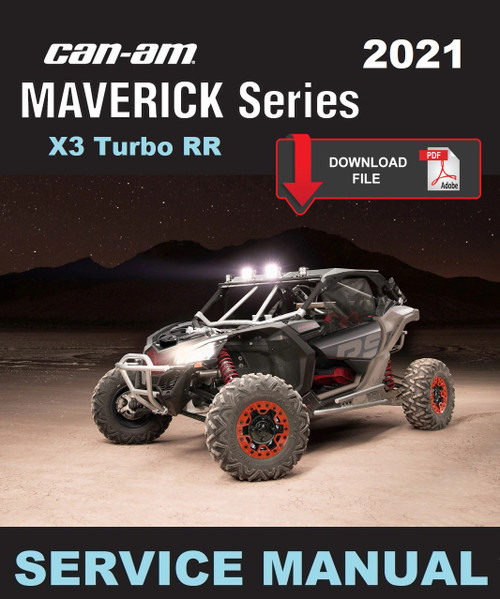 Can-Am 2021 Maverick X3 X ds Turbo RR Service Manual