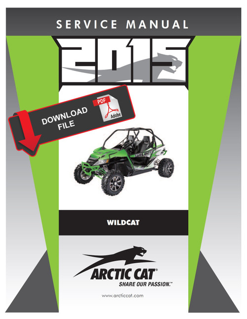 Arctic Cat 2015 Wildcat X Special Edition Service Manual