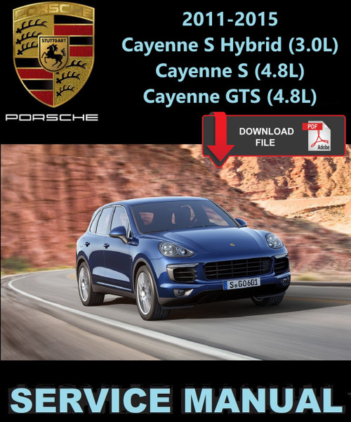 Porsche 2012 Cayenne S Hybrid 3.0L Service Manual