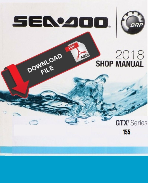 Sea-Doo 2018 GTX 155 Service Manual