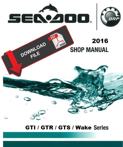 Sea-Doo 2016 GTI 155 SE Service Manual