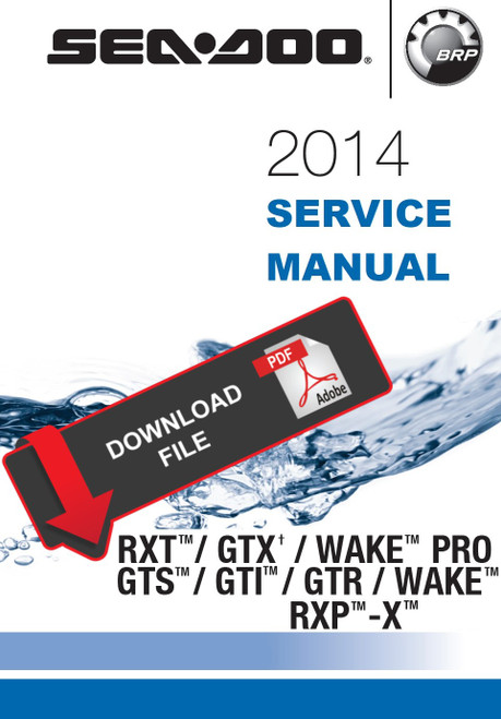 Sea-Doo 2014 RXT-X aS 260 Jetski Personal Watercraft Service Manual