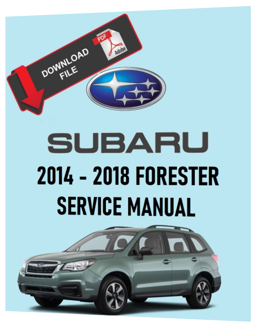 Subaru 2014 Forester 2.5i Limited Service Manual