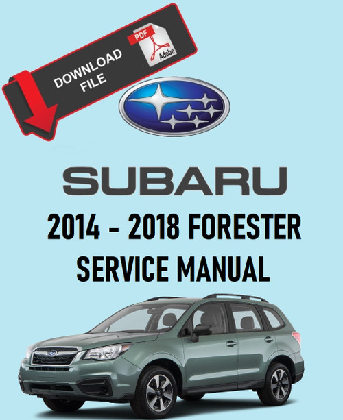 Subaru 2016 Forester 2.5i Touring Service Manual
