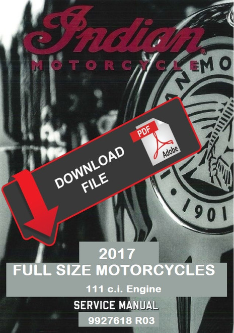 Indian 2017 Roadmaster Classic Service Manual