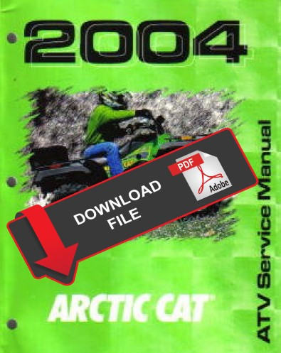 Arctic Cat 2004 ATV 400 4x4 MRP Service Manual Arctic Cat 2004 ATV 400 4x4 MRP Service Manual