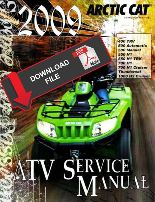 Arctic Cat 2009 ATV 650 H1 4x4 Automatic TBX Service Manual