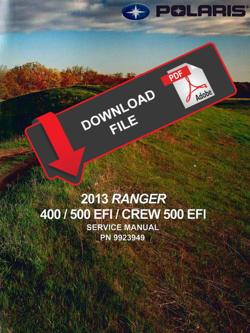 Polaris 2013 Ranger 500 EFI Midsize Service Manual