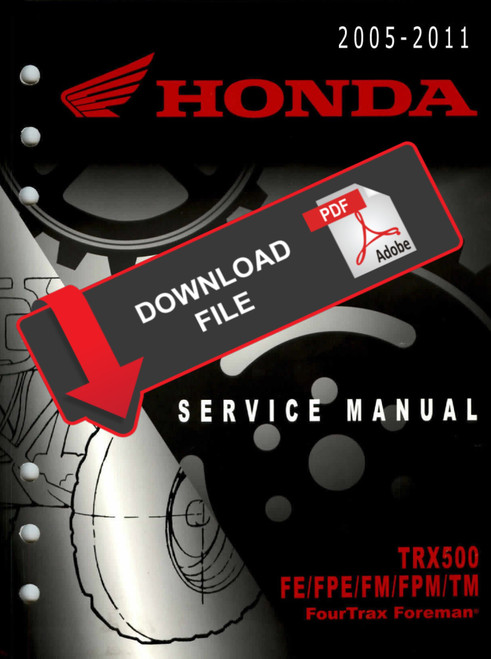 Honda 2005 TRX 500 FourTrax Foreman Service Manual