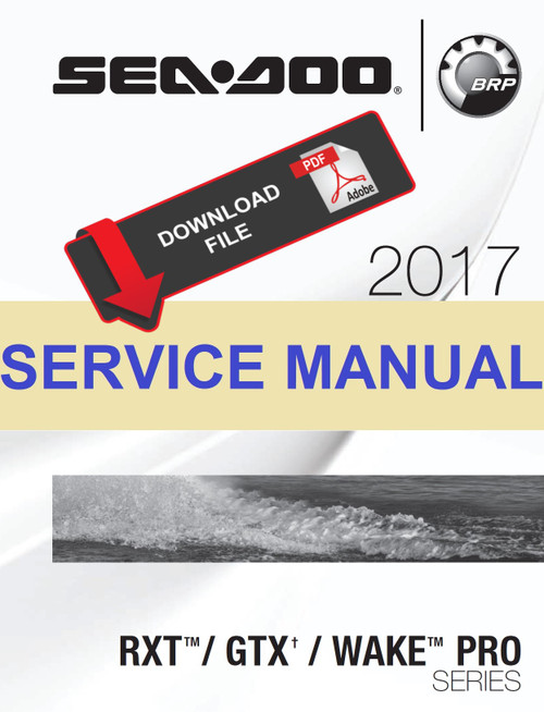 Sea-Doo 2017 GTX Ltd 300 Service Manual