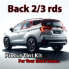 Precut back 2-3 rds tint kit custom cut for your exact vehicle.