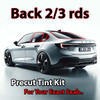 Precut back 2-3 rds tint kit custom cut for your exact vehicle.