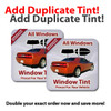 Duplicate your entire tint order for more savings.