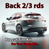 Precut back 2-3 rds tint kit custom cut for your exact vehicle.