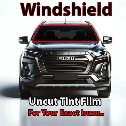 Uncut windshield window tint kit for your exact vehicle.