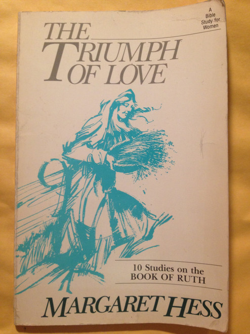 The triumph of love: [10 studies on the book of Ruth] Shelfware