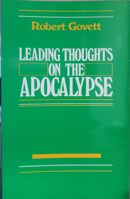 Leading Thoughts on the Apocalypse, Robert Govett