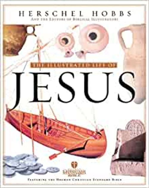 THE ILLUSTRATED LIFE OF JESUS Hardcover – 1 Nov. 2000 by HERSCHEL H HOBBS (Author)