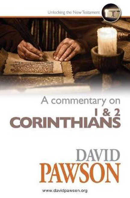A Commentary on 1 & 2 Corinthians (Paperback) David Pawson (author)