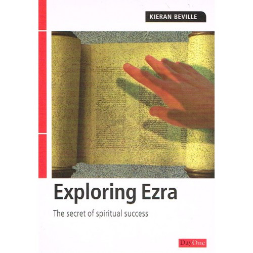 Exploring Ezra: The Secret of Spiritual Success Paperback – 1 May 2004 by Kieran Beville