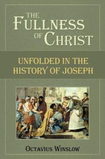 Fullness of Christ Paperback – 16 Aug. 2006 by Winslow Octavius