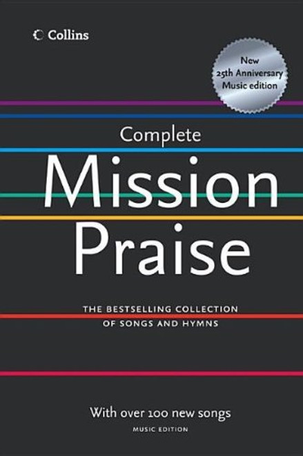 Complete Mission Praise: Music edition Hardcover – 25 Jun. 2009 by Peter Horrobin (Compiler), Greg Leavers (Compiler)