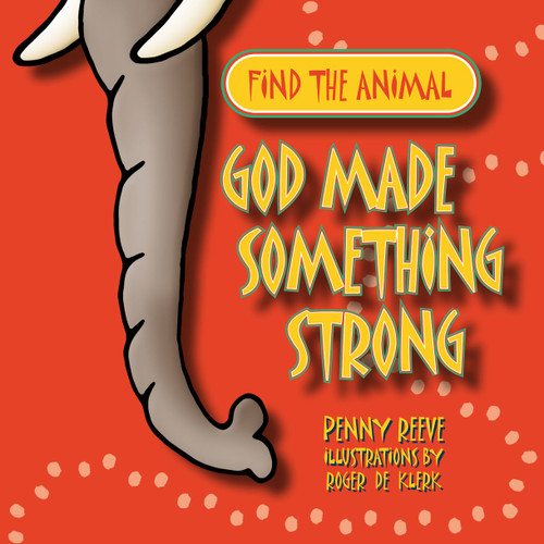 God Made Something Strong Paperback by Penny Reeve