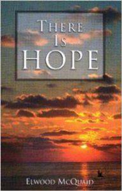 There Is Hope by Elwood McQuaid