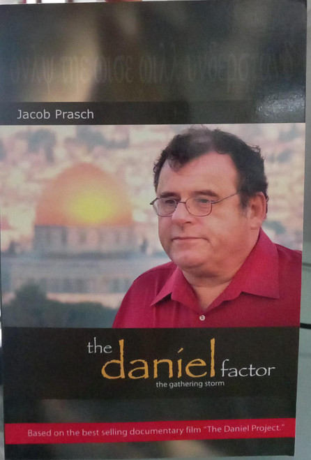 The Daniel factor The Gathering Storm -Jacob Prasch