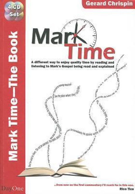 Mark Time : a Different Way to Enjoy Quality Time by Reading and Listening to Mark's Gospel Being Read and Explained - Gerard  Chrispin
