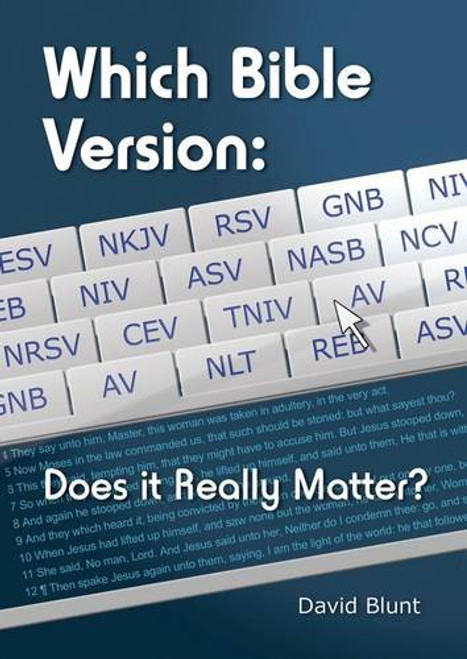 Which Bible Version?: Does it Really Matter? (Articles)