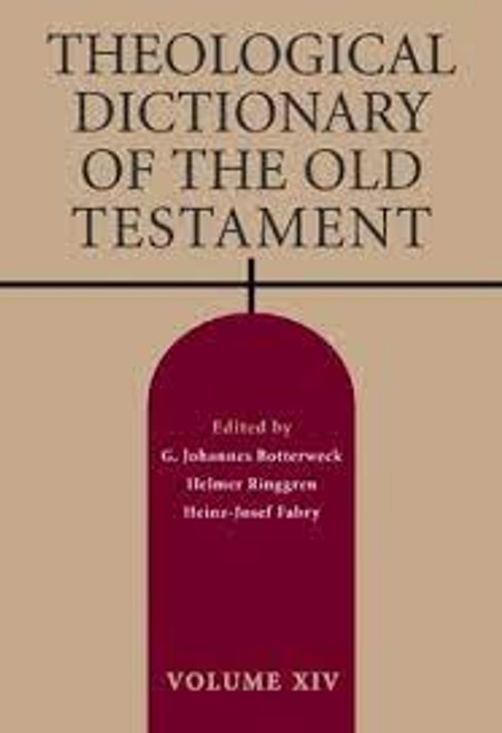 Theological Dictionary - Old Testament: v.14 (Theological Dictionary of the Old Testament) Hardcover – by G. Johannes Botterweck (Editor), Helmer Ringgren (Editor), & 1 more