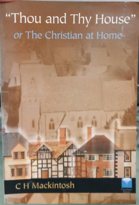 Thou and Thy House the Christian at Home