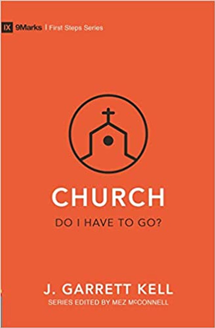 Church – Do I Have to Go? (First Steps) Paperback – 8 Nov. 2019 by Kell Garrett