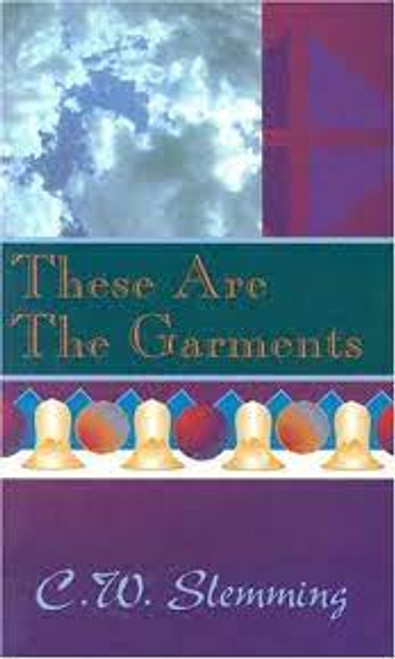 These Are the Garments - Softcover C.W. Slemming