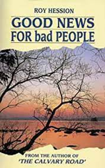 Good News for Bad People Paperback – 1 Jan. 1989 by Roy Hession