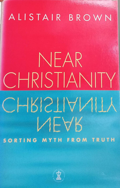 Near Christianity (Hodder Christian paperbacks) Paperback – 4 July 1996 by Alistair Brown