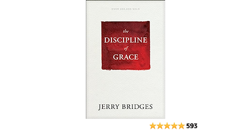 The Discipline of Grace Paperback – 3 April 2018 by Jerry Bridges