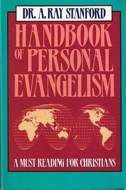 Handbook of personal evangelism Paperback – 1 Jan. 1991 by a-ray-stanford