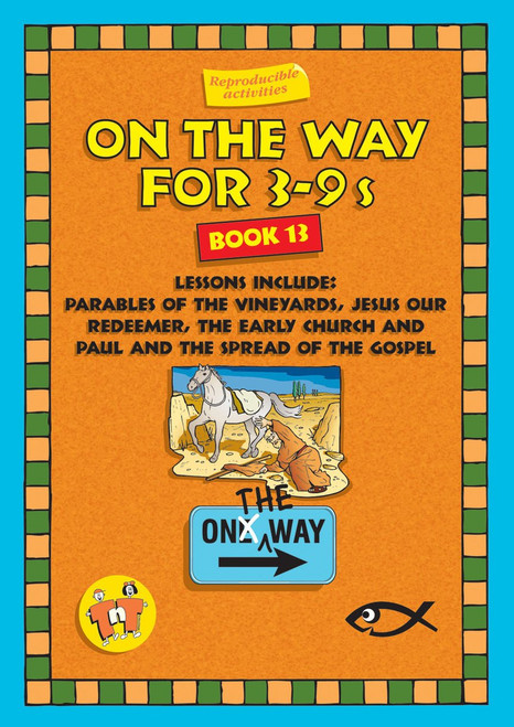 On the Way for 3 to 9s : Bk. 13 [Paperback]  by Trevor Blundell, Thalia Blundell