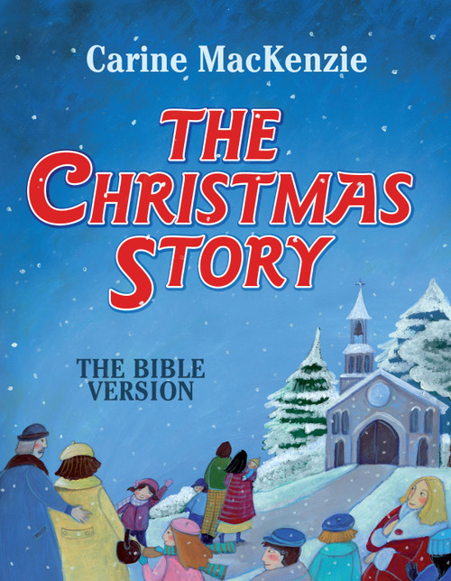 Christmas Story The Bible Version [Hardback]  by Carine MacKenzie