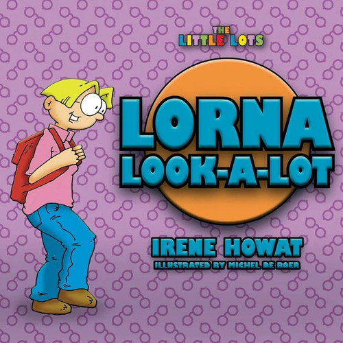 Lorna Look a Lot (Little Lots) Paperback – 1 Mar. 2005 by Irene Howat (Author)