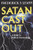 Satan Cast Out: A Study in Biblical Demonology Paperback – 1 Dec. 1975 by Frederick Stratford Leahy