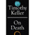 On Death Hardcover – 5 Mar. 2020 by Timothy Keller